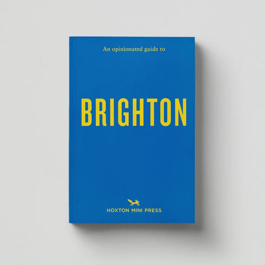 Hoxton Mini Press An Opinionated Guide to Brighton