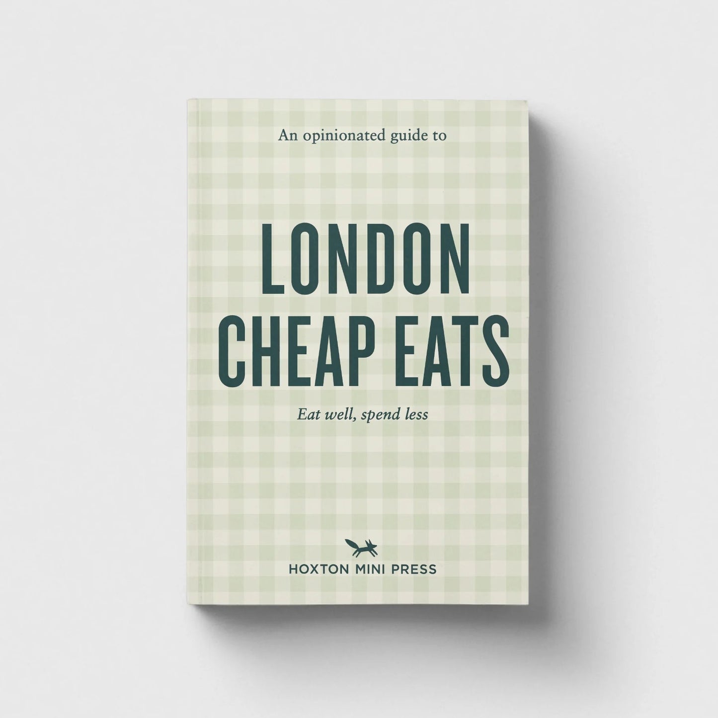 Hoxton Mini Press An Opinionated Guide to London Cheap Eats