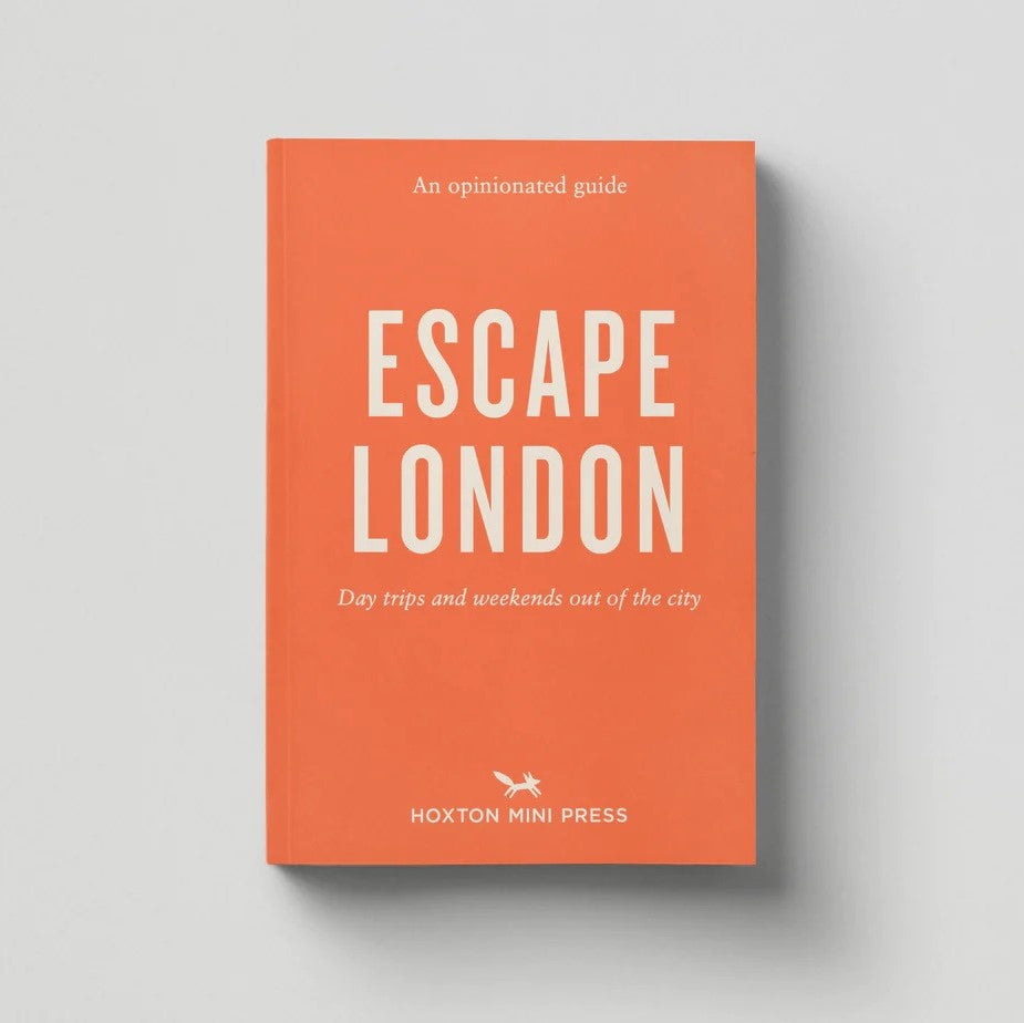 Hoxton Mini Press An Opinionated Guide to Escape London